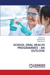 bokomslag School Oral Health Programmes - An Outlook