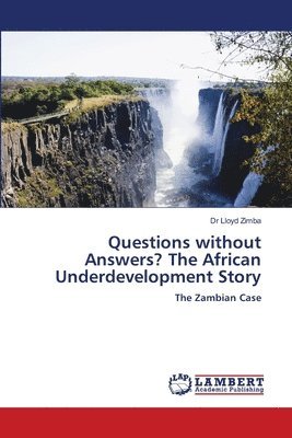 bokomslag Questions without Answers? The African Underdevelopment Story