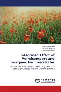 bokomslag Integrated Effect of Vermicompost and Inorganic Fertilizers Rates
