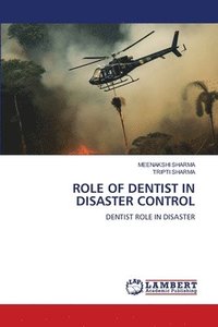 bokomslag Role of Dentist in Disaster Control