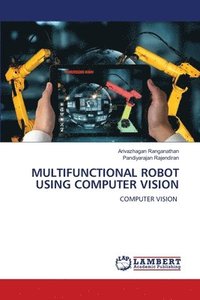 bokomslag Multifunctional Robot Using Computer Vision