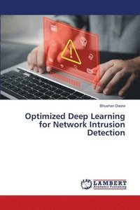 bokomslag Optimized Deep Learning for Network Intrusion Detection