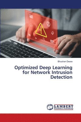 bokomslag Optimized Deep Learning for Network Intrusion Detection