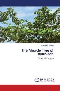 bokomslag Miracle Tree of Ayurveda