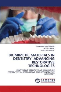 bokomslag Biomimetic Materials in Dentistry: Advancing Restorative Technologies