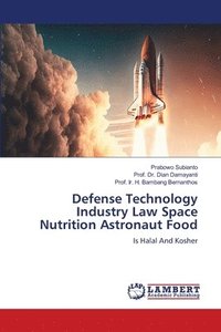 bokomslag Defense Technology Industry Law Space Nutrition Astronaut Food