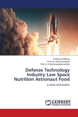 bokomslag Defense Technology Industry Law Space Nutrition Astronaut Food