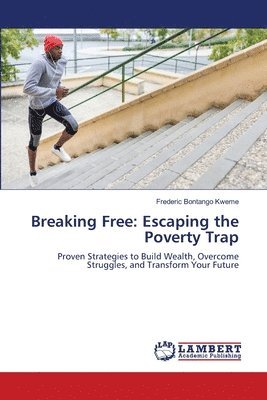 bokomslag Breaking Free: Escaping the Poverty Trap