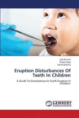 bokomslag Eruption Disturbances Of Teeth In Children