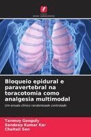 Bloqueio epidural e paravertebral na toracotomia como analgesia multimodal