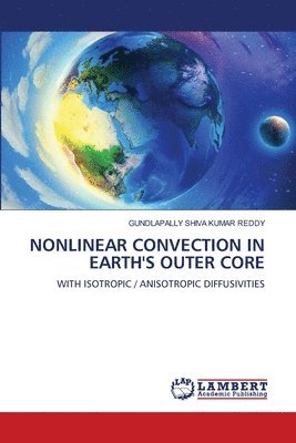 bokomslag Nonlinear Convection in Earth's Outer Core