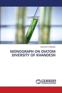 bokomslag Monograph on Diatom Diversity of Khandesh