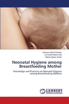 Neonatal Hygiene among Breastfeeding Mother 1