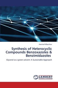 bokomslag Synthesis of Heterocyclic Compounds Benzoxazoles & Benzimidazoles