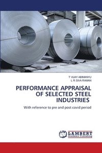 bokomslag Performance Appraisal of Selected Steel Industries