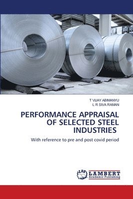 bokomslag Performance Appraisal of Selected Steel Industries