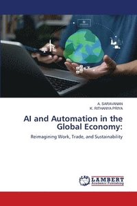 bokomslag AI and Automation in the Global Economy