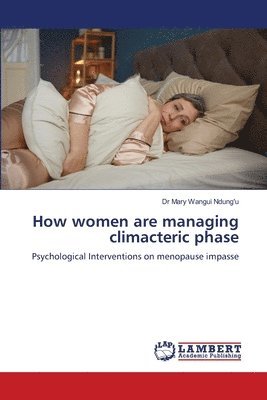 bokomslag How women are managing climacteric phase