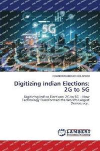 bokomslag Digitizing Indian Elections