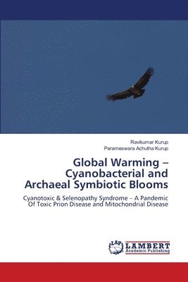bokomslag Global Warming - Cyanobacterial and Archaeal Symbiotic Blooms