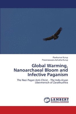 bokomslag Global Warming, Nanoarchaeal Bloom and Infective Paganism