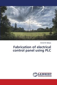 bokomslag Fabrication of electrical control panel using PLC