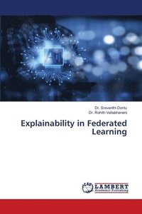 bokomslag Explainability in Federated Learning
