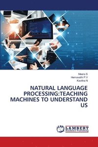 bokomslag Natural Language Processing: Teaching Machines to Understand Us
