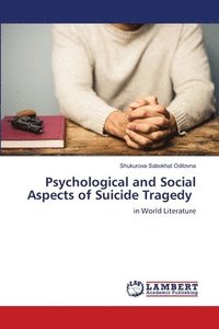 bokomslag Psychological and Social Aspects of Suicide Tragedy