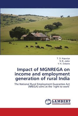 bokomslag Impact of MGNREGA on income and employment generation of rural India