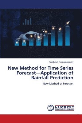 bokomslag New Method for Time Series Forecast-Application of Rainfall Prediction