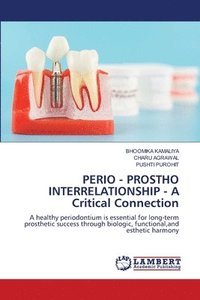 bokomslag PERIO - PROSTHO INTERRELATIONSHIP - A Critical Connection