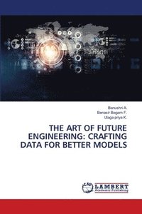 bokomslag Art of Future Engineering