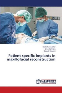 bokomslag Patient specific implants in maxillofacial reconstruction