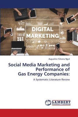 bokomslag Social Media Marketing and Performance of Gas Energy Companies