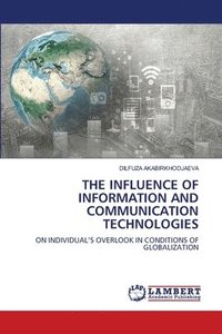 bokomslag Influence of Information and Communication Technologies