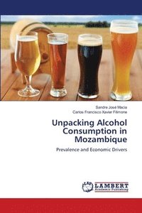 bokomslag Unpacking Alcohol Consumption in Mozambique