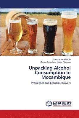Unpacking Alcohol Consumption in Mozambique 1