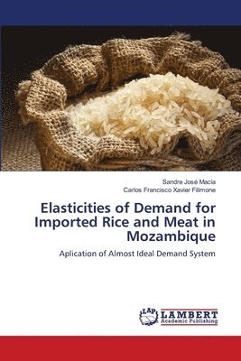 bokomslag Elasticities of Demand for Imported Rice and Meat in Mozambique