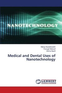 bokomslag Medical and Dental Uses of Nanotechnology