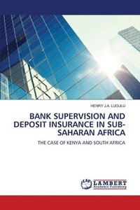 bokomslag Bank Supervision and Deposit Insurance in Sub-Saharan Africa