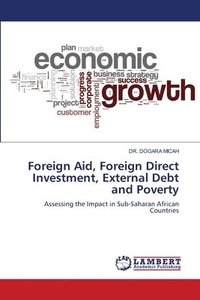 bokomslag Foreign Aid, Foreign Direct Investment, External Debt and Poverty