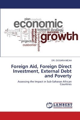 bokomslag Foreign Aid, Foreign Direct Investment, External Debt and Poverty