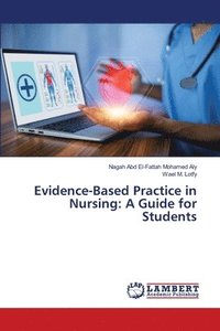 bokomslag Evidence-Based Practice in Nursing: A Guide for Students