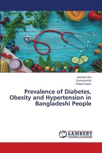 bokomslag Prevalence of Diabetes, Obesity and Hypertension in Bangladeshi People