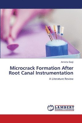 bokomslag Microcrack Formation After Root Canal Instrumentation