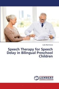 bokomslag Speech Therapy for Speech Delay in Bilingual Preschool Children