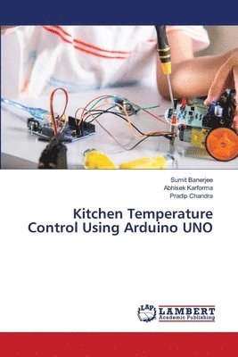 bokomslag Kitchen Temperature Control Using Arduino UNO