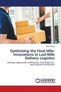bokomslag Optimizing the Final Mile