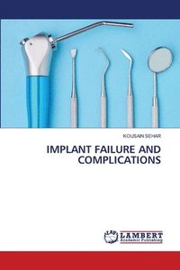 bokomslag Implant Failure and Complications